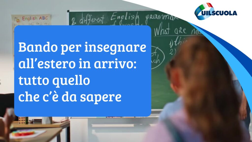 Bando per insegnare all’estero, tutto quello che c’è da sapere